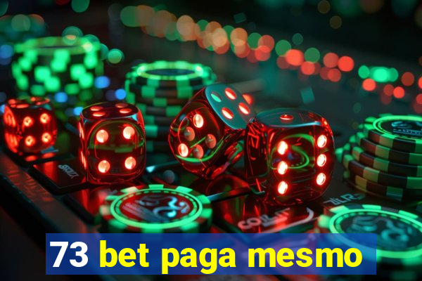 73 bet paga mesmo